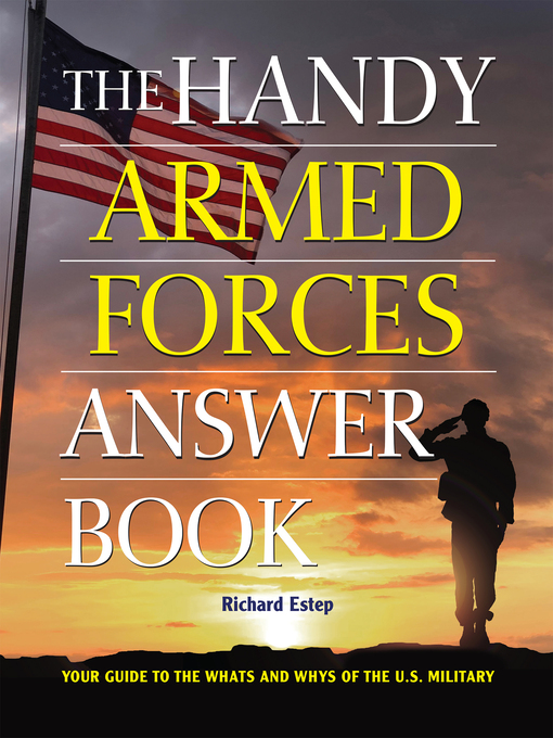 Title details for The Handy Armed Forces Answer Book by Richard Estep - Available